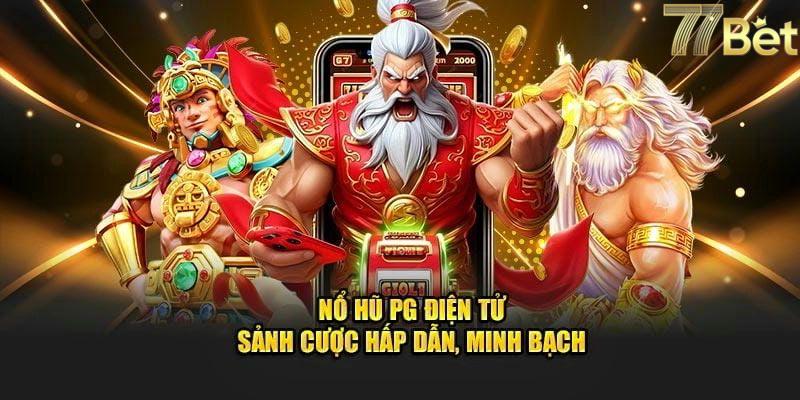 Đặc điểm nổi bật của nổ hữ